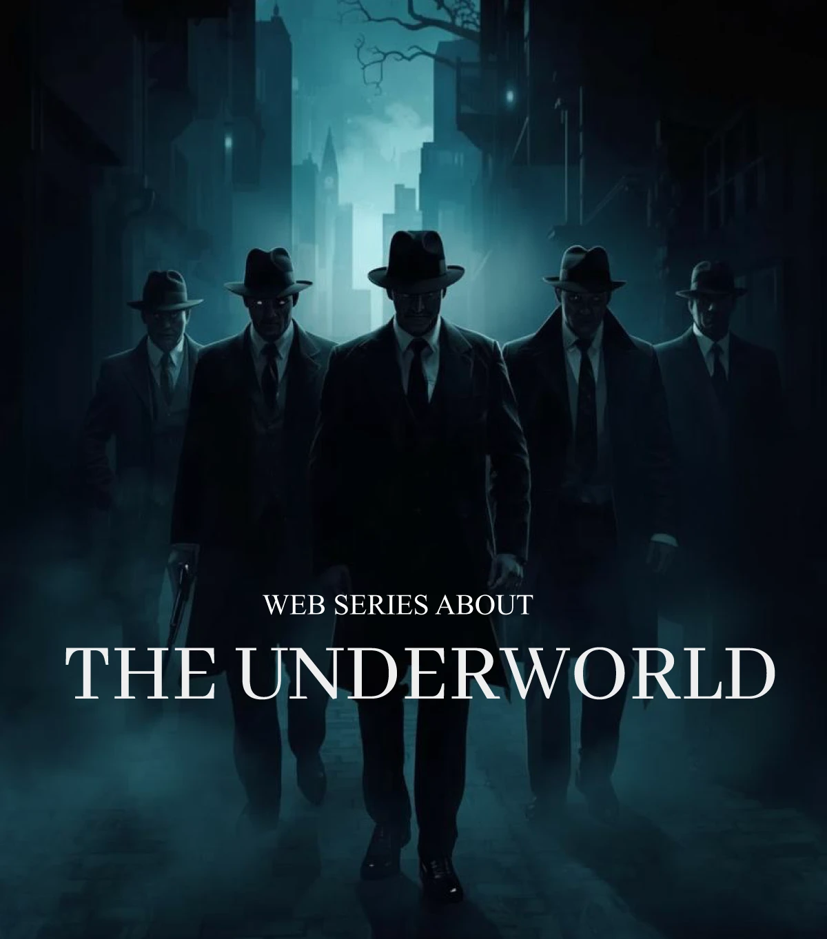 Web Series about the Underworld